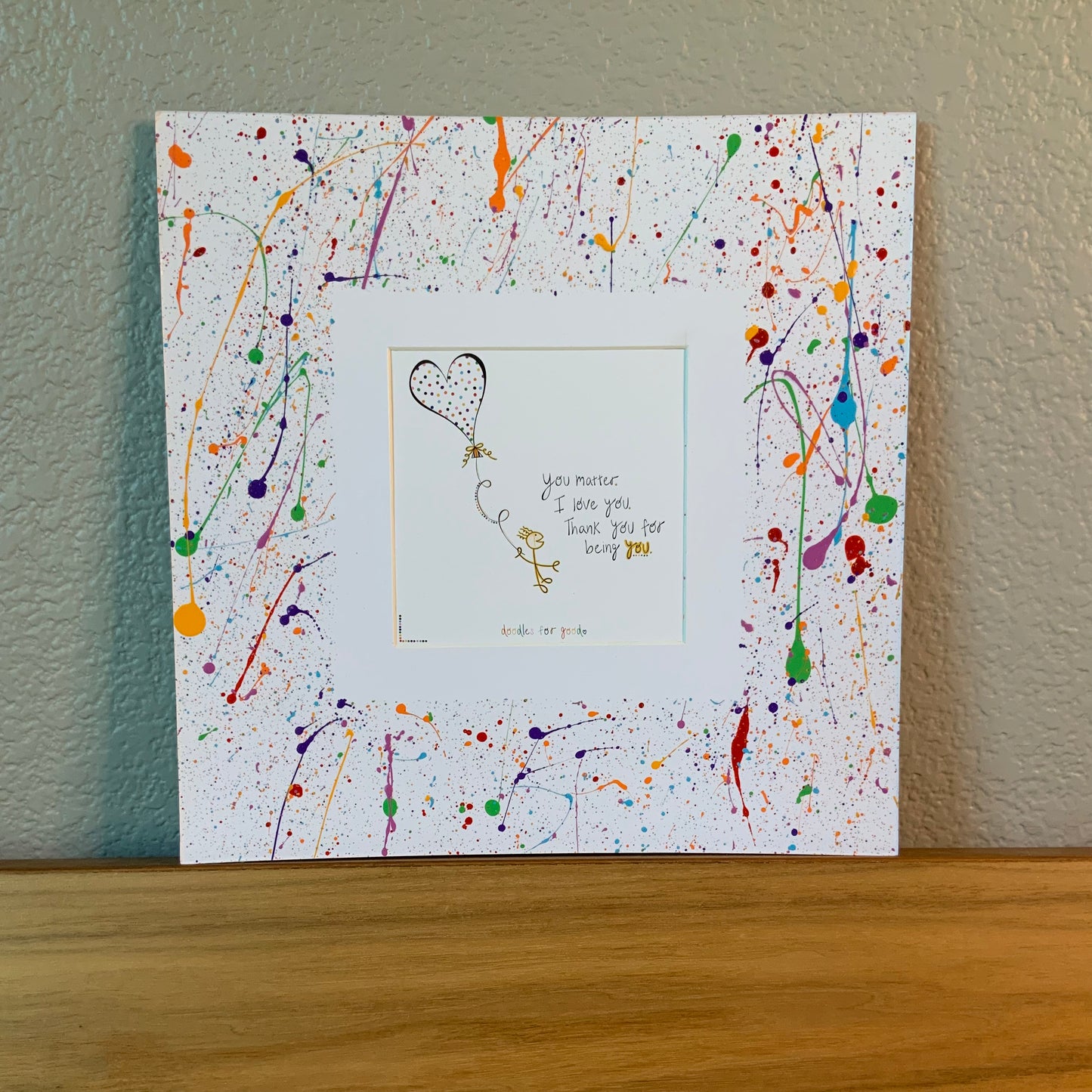 You Matter Splatter Frame